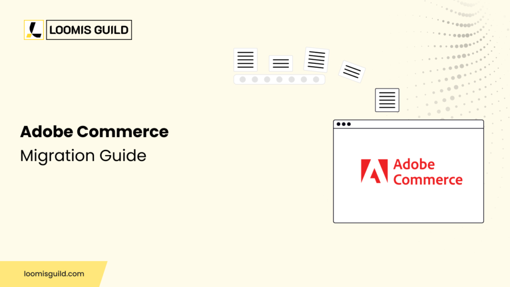 Adobe Commerce Migration