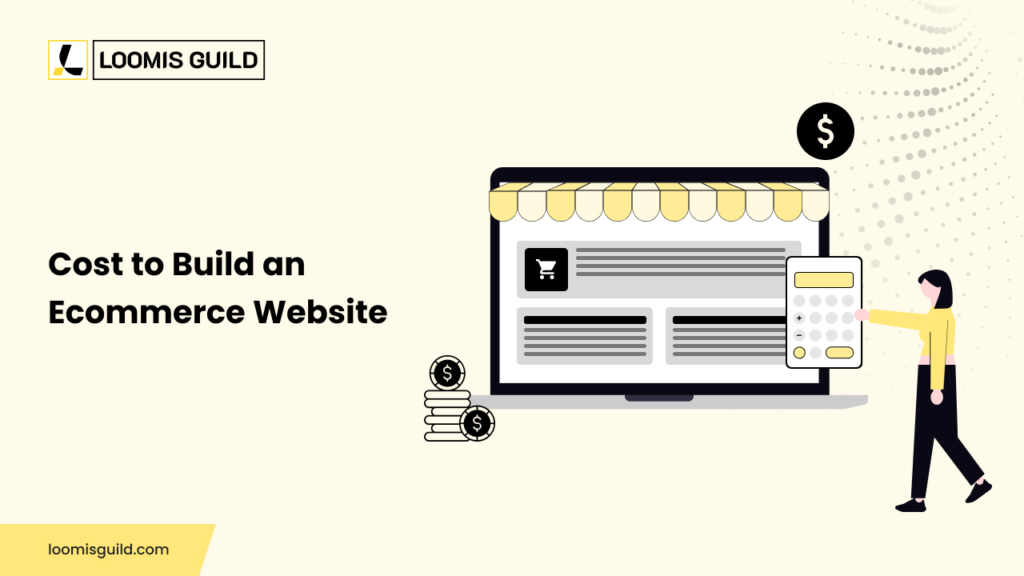 How Much Does It Cost to Build an Ecommerce Website